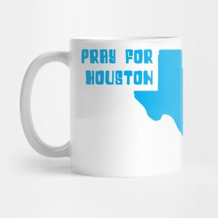 Pray For Houston. Texas Strong Mug